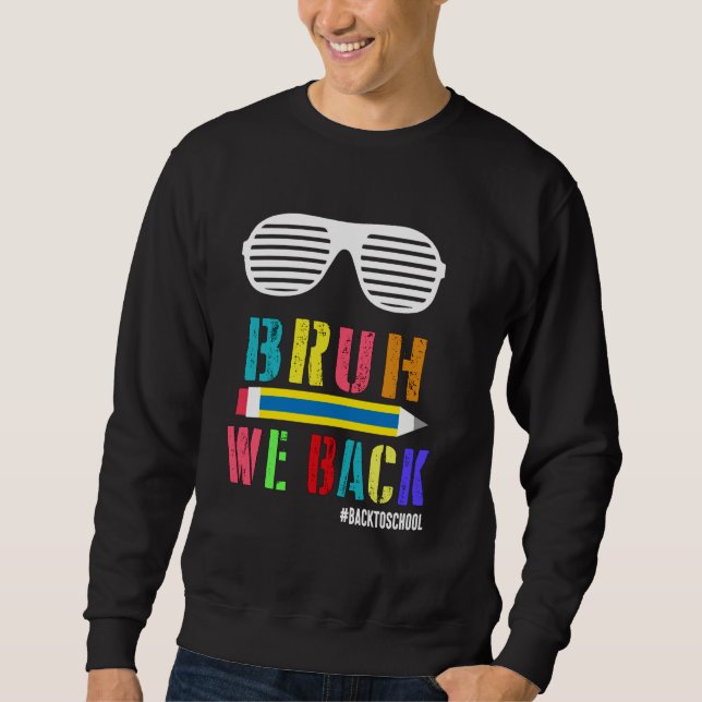 Sudadera Bruh apoyamos a divertidos profesores estudiantes  (Anverso)