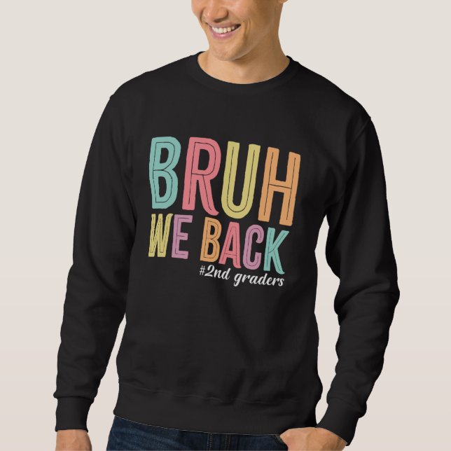 Sudadera Bruh apoyamos a los graduados de 2ª carrera (Anverso)