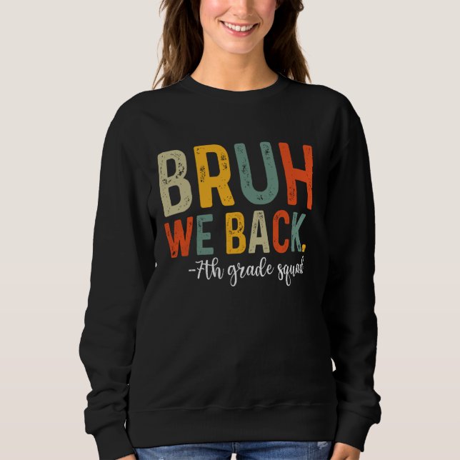 Sudadera Bruh, apoyamos al equipo de sétimo grado de escuad (Anverso)