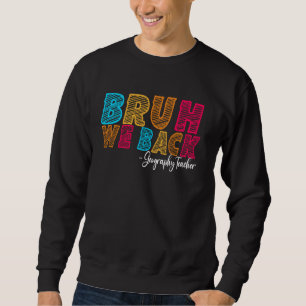 Sudadera Bruh apoyamos el primer día de clases de profesore