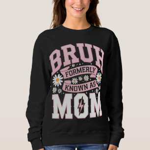 Sudadera Bruh Conocido Anteriormente Como Mamá Día de la Ma