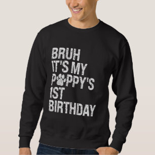 Sudadera Bruh es el primer amante del perro Mascota de cump