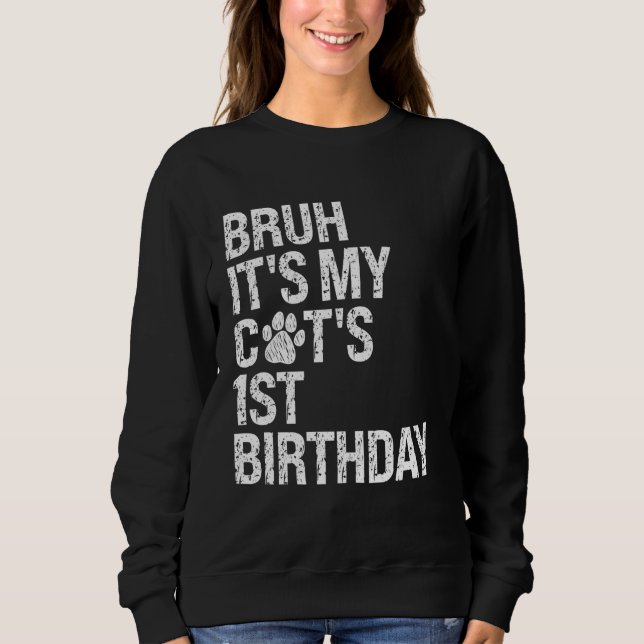 Sudadera Bruh es el primer cumpleaños de mi gato Meow Kitte (Anverso)
