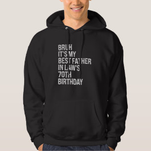 Sudadera Bruh es el rey de cumpleaños número 70 de mi suegr