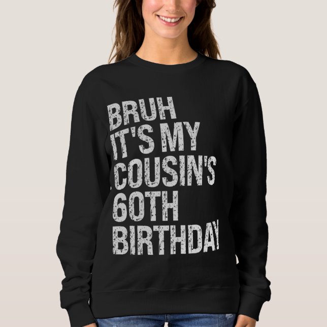 Sudadera Bruh es la aplicación de cumpleaños número 60 de m (Anverso)