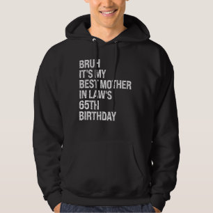 Sudadera Bruh es la reina C de cumpleaños número 65 de mi s