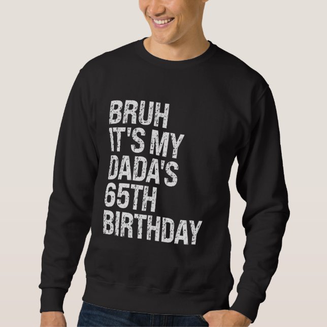 Sudadera Bruh es mi Dadá 65 cumpleaños Rey Dios Corona H (Anverso)