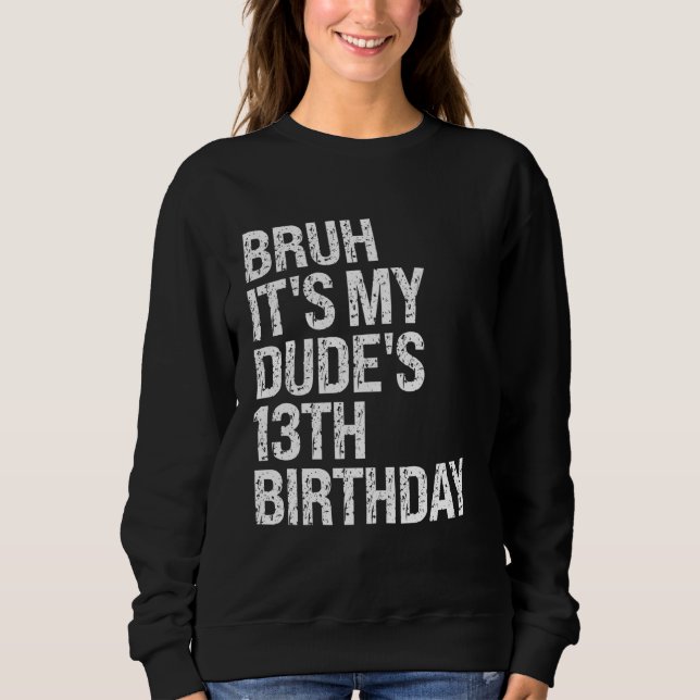Sudadera Bruh es mi tío 13 cumpleaños hermano Buddy Cr feli (Anverso)