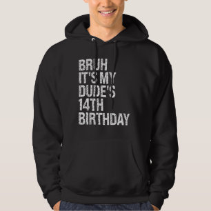 Sudadera Bruh es mi tío 14to cumpleaños hermano Buddy Cr fe