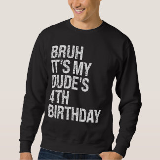 Sudadera Bruh es mi tío 4to cumpleaños hermano amigo feliz 