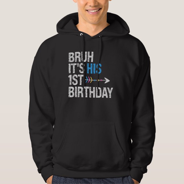 Sudadera Bruh es su primer cumpleaños Rey Feliz Corona Dios (Anverso)