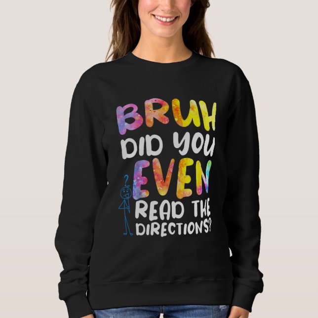 Sudadera Bruh Incluso Leyó Las Direcciones 2 (Anverso)