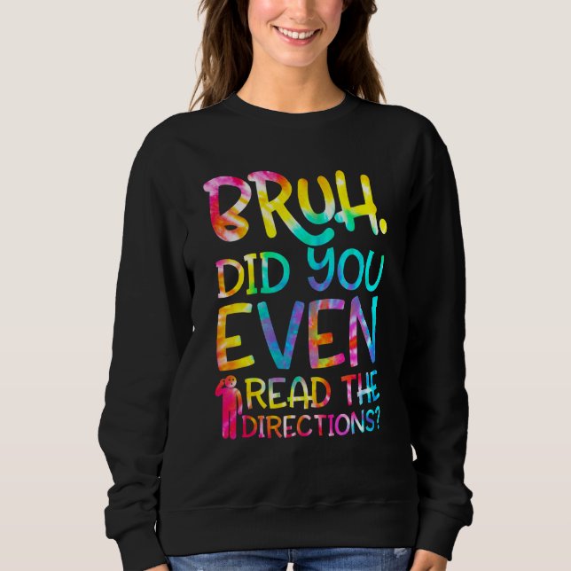 Sudadera Bruh Incluso Leyó Las Direcciones Divertidas Enseñ (Anverso)