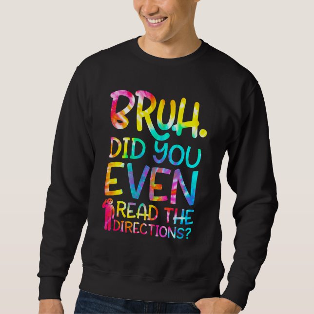 Sudadera Bruh Incluso Leyó Las Direcciones Divertidas Enseñ (Anverso)