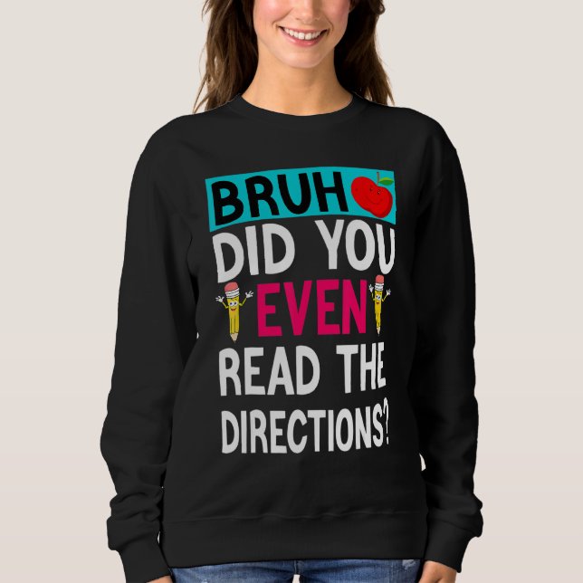 Sudadera Bruh Incluso Leyó Las Direcciones Que Dice El Prof (Anverso)