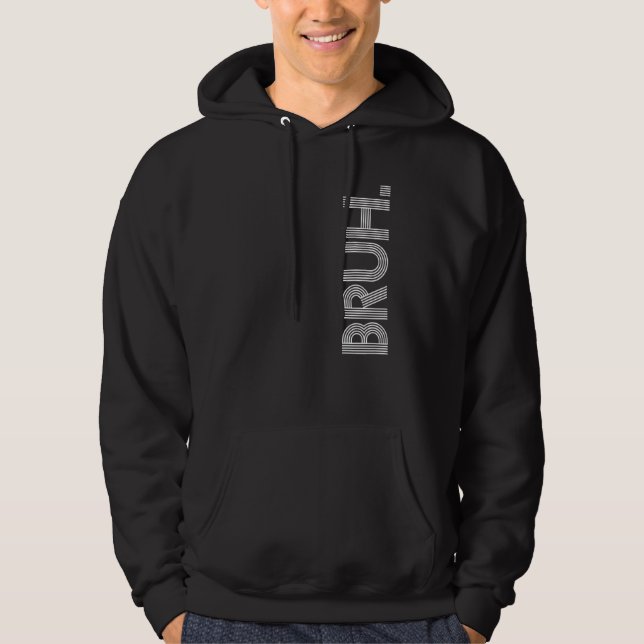 Sudadera Bruh Meme Brother Greeting Dice 27 (Anverso)