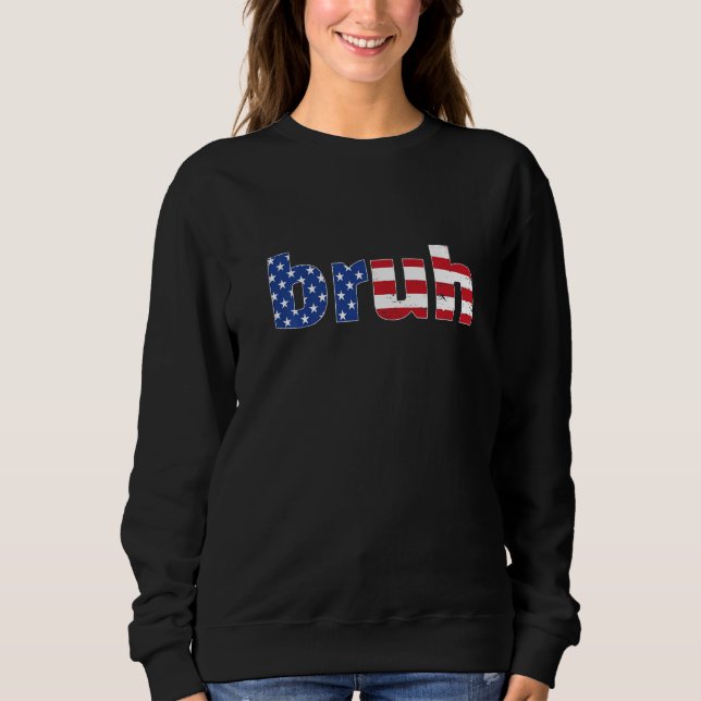 Sudadera Bruh Meme Funny Saying Flag American For Boys Men  (Anverso)