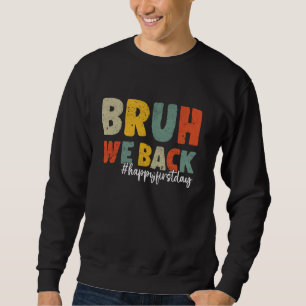 Sudadera Bruh Nosotros Apoyamos A Los Maestros Retro A Los