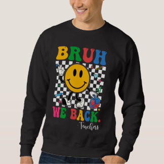 Sudadera Bruh Nosotros Apoyamos A Los Maestros Retro A Los 