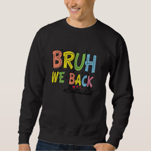 Sudadera Bruh Nosotros Apoyamos A Los Maestros Retro A Los