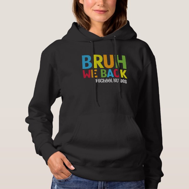 Sudadera Bruh Regresamos Graciosamente Las Enfermeras Escol (Anverso)