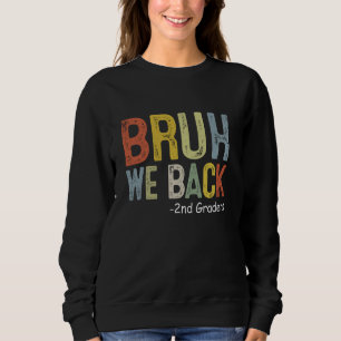 Sudadera Bruh Respaldamos A Los 2º Graduados Retro A La Esc
