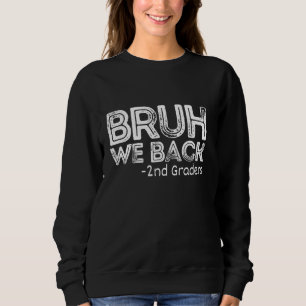 Sudadera Bruh Respaldamos A Los Dos Gradores De Vuelta A La