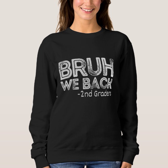 Sudadera Bruh Respaldamos A Los Dos Gradores De Vuelta A La (Anverso)