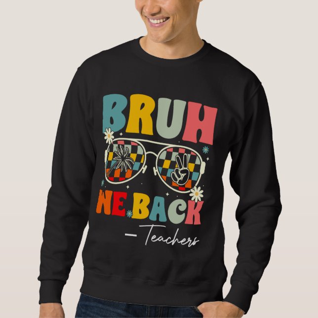 Sudadera Bruh Respaldamos A Los Maestros Retro Groovy De Vu (Anverso)