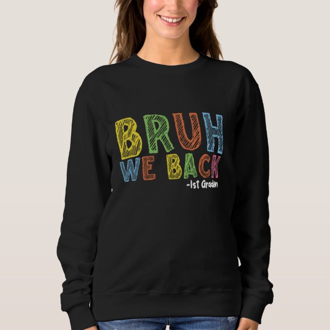 Sudadera Bruh Respaldamos A Los Primeros Grasores A La Escu (Anverso)