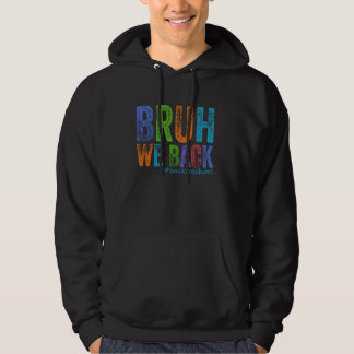Sudadera Bruh Respaldamos El Primer Día De Los Niños Maestr