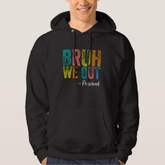 Sudadera Bruh Saca La Graduación Preescolar De Preescolar D