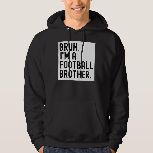 Sudadera Bruh Un Hermano De Fútbol Para Hombres Colleg De S (Anverso)