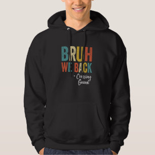 Sudadera Bruh Volvemos A Cruzar La Guardia Vintage Graciosa