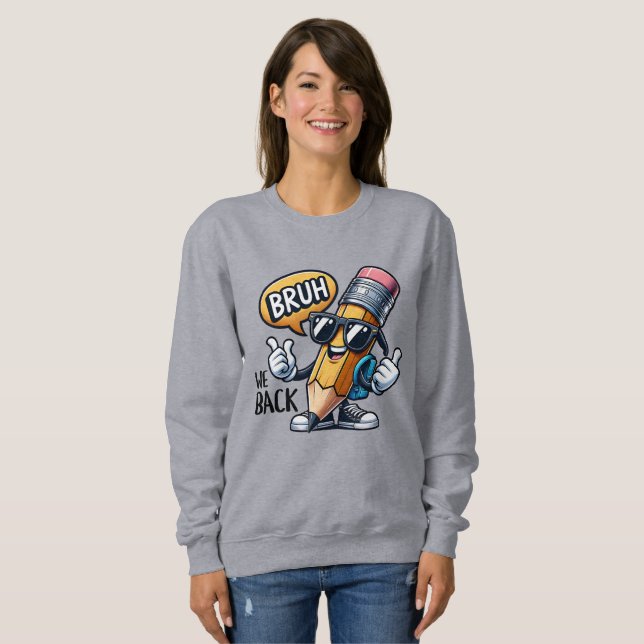 Sudadera Bruh Volvemos, De Vuelta Al Profesor  (Anverso completo)