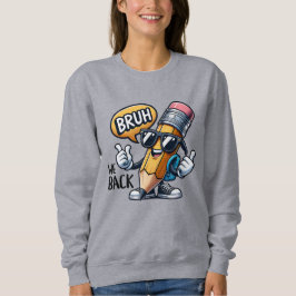 Sudadera Bruh Volvemos, De Vuelta Al Profesor