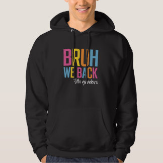 Sudadera Bruh We Back 2024 Back To School 5th Graders