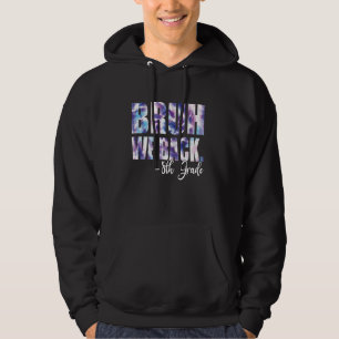 Sudadera Bruh We Back 8th Graders 1er día de octavo curso