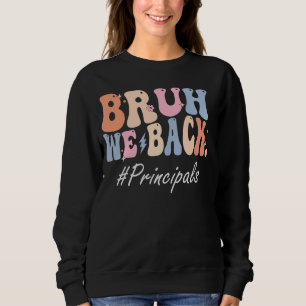 Sudadera Bruh We Back Principes Feliz Primer Día De La Escu