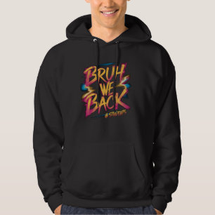 Sudadera Bruh We Back Students Funny Back To School Graphic