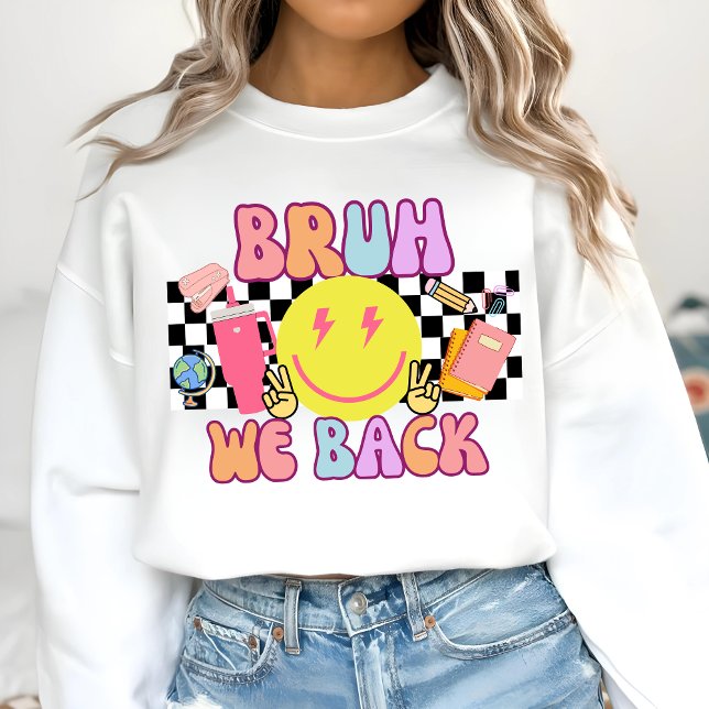 Sudadera Bruh We Back Teachers Shirt (Subido por el creador)