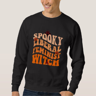 Sudadera Bruja feminista liberal espeluznante feminista vin