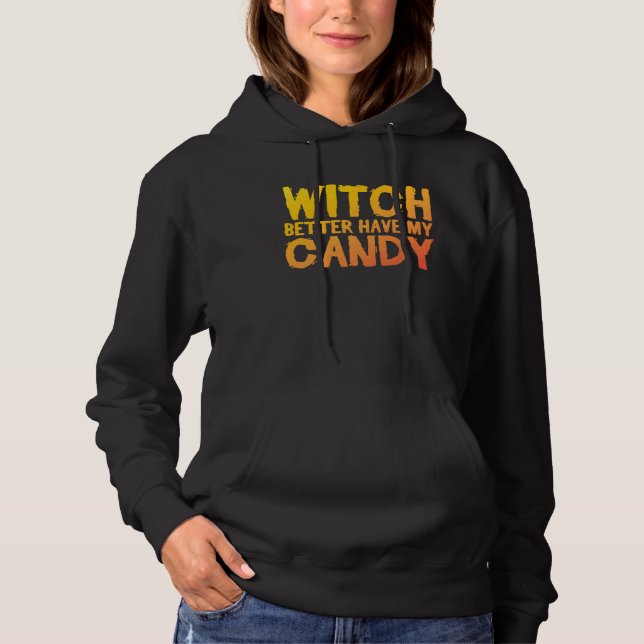 Sudadera Bruja Mejor Tenga Mi Colección De Dulces De Brujer (Anverso)