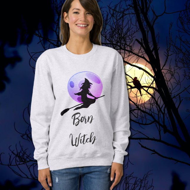 Sudadera Bruja nacida - Halloween (Subido por el creador)