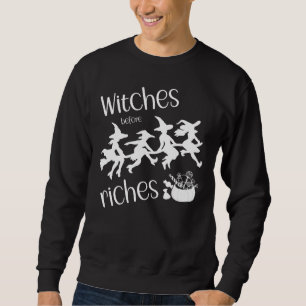 Sudadera Brujas antes que Riquezas