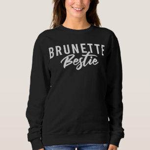 Sudadera Brunette Bestie 02 Mejor Amigos Hermanas Matchi