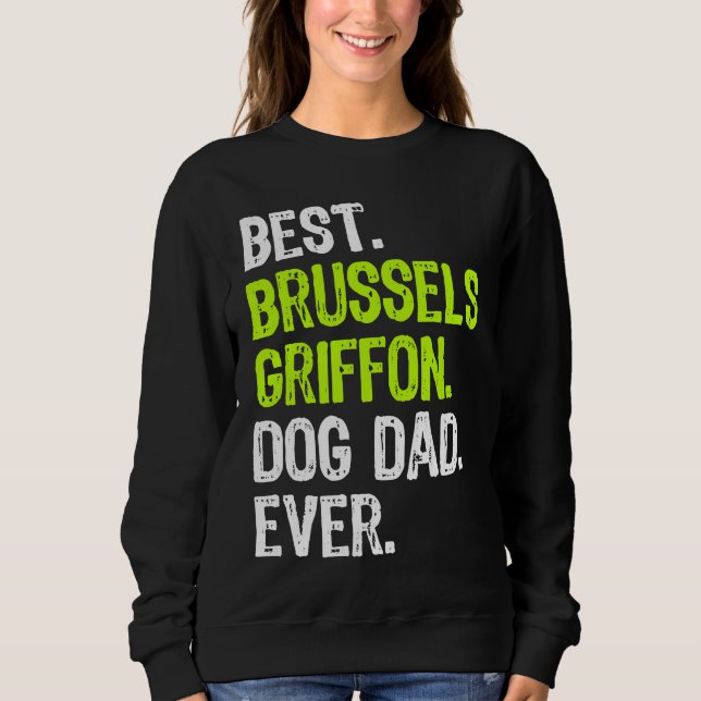 Sudadera Brussels Griffon Dog Dad Fathers Day Dog (Anverso)