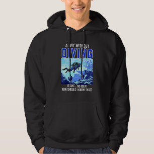 Sudadera Buceador diciendo día sin bucear buceo Scuba