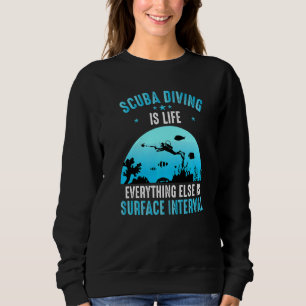 Sudadera Buceo Scuba Es Vida Todo Lo Demás Es Superficie En