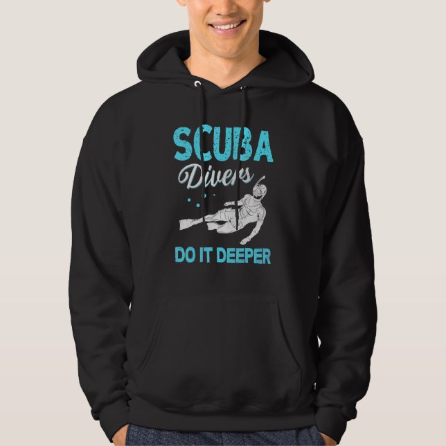 Sudadera Buceo Scuba Los Buceadores De Scuba Lo Hacen Más P (Anverso)